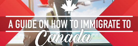 How to Immigrate to Canada