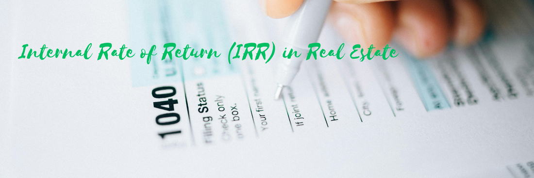 Internal Rate of Return (IRR) in Real Estate